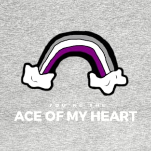 ace of my heart T-Shirt